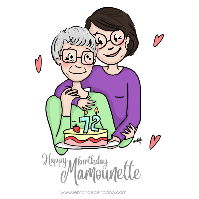 Happy Birthday Mamounette